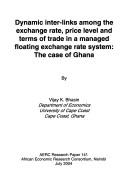 Cover for Dynamic inter-links among the exchange rate, price level, and terms of trade in a managed floating exchange rate system