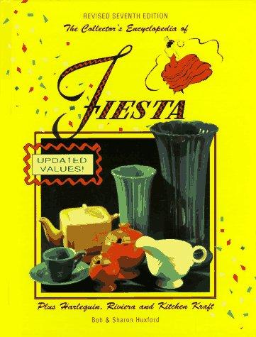 Cover for The collector's encyclopedia of Fiesta, with Harlequin and Riviera
