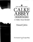 Cover for Calke Abbey Derbyshire a Hidden House Revealed (National Trust)