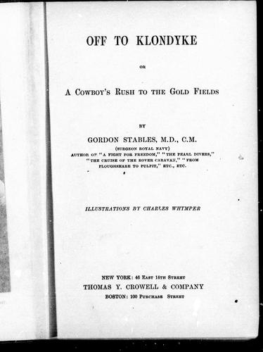 Cover for Off to Klondike, or, A cowboy's rush to the gold fields