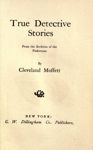 Cover for True detective stories from the archives of the Pinkertons