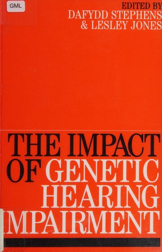 Cover for The Impact of genetic hearing impairment
