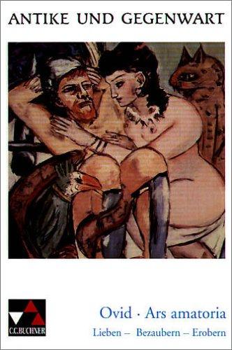 Cover for Ars amatoria. Lieben - Bezaubern - Erobern.