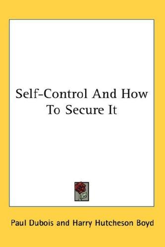Cover for Self-Control And How To Secure It