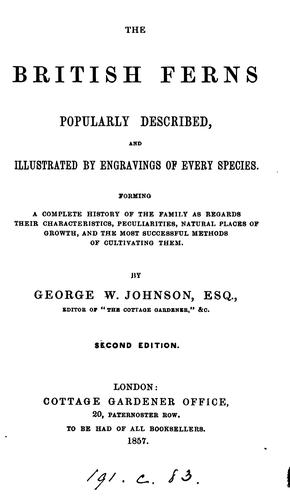 Cover for The British ferns popularly described: and illustrated engravings of every species forming a ...