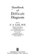 Cover for Handbook of difficult diagnosis / edited by A.A. Louis.