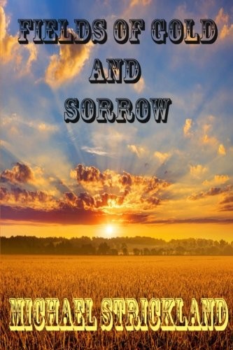 Cover for Fields Of Gold And Sorrow