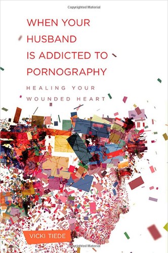 Cover for When your husband is addicted to pornography