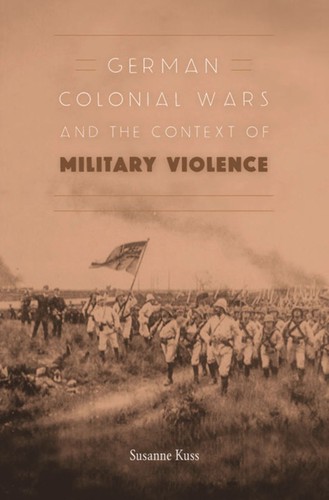 Cover for German Colonial Wars and the Context of Military Violence