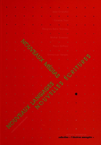 Cover for Nouveaux médias, nouveaux langages, nouvelles écritures