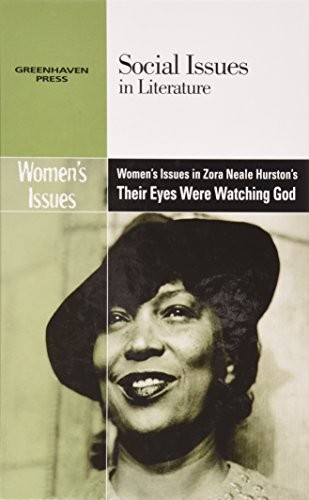Cover for Women's Issues in Zora Neale Hurston's Their Eyes Were Watching God (Social Issues in Literature)