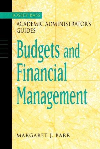 Cover for The Jossey-Bass Academic Administrator's Guide to Budgets and Financial Management