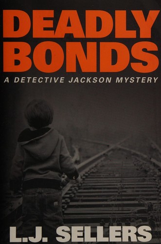 Cover for Deadly bonds