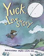 Cover for Yuck, A Love Story