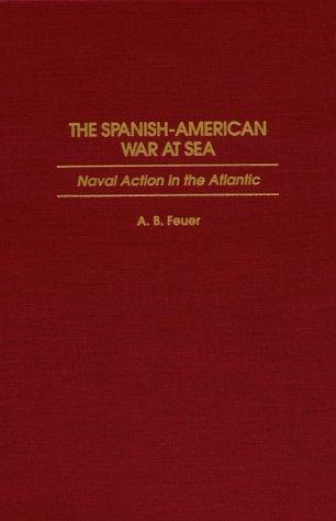 Cover for The Spanish-American War at sea