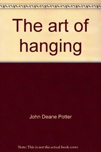 Cover for The art of hanging.