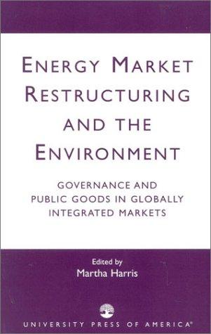 Cover for Energy Market Restructuring and the Environment