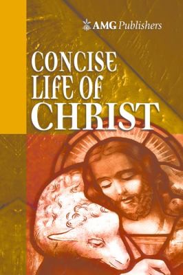 Cover for Concise Life Of Christ
