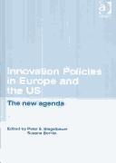 Cover for INNOVATION POLICIES IN EUROPE AND THE US: THE NEW AGENDA; ED. BY PETER S. BIEGELBAUER.