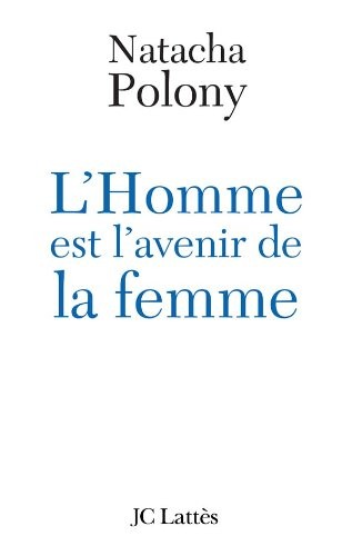 Cover for L' homme est l'avenir de la femme