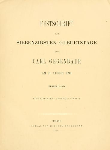 Cover for Festschrift zum siebenzigsten Geburtstage von Carl Gegenbaur am 21. August 1896.