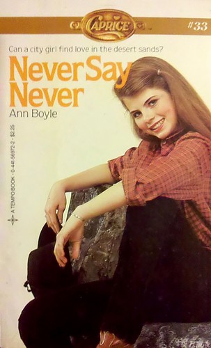 Cover for Never Say Never (Caprice Romance Series No. 33)