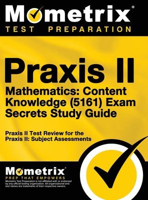 Cover for Praxis II Mathematics Content Knowledge  Exam Secrets Study Guide
