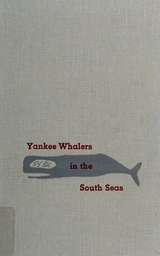 Cover for Yankee whalers in the South Seas.