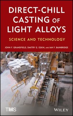 Cover for Directchill Casting Of Light Alloys Science And Technology