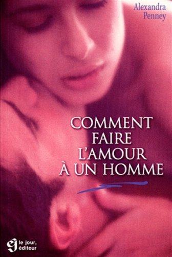 Cover for Comment faire l'amour à un homme