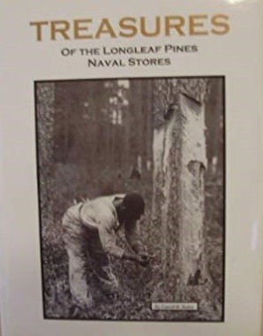 Cover for Treasures of the Longleaf Pines Naval Stores