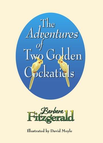 Cover for The Adventures of Two Golden Cockatiels