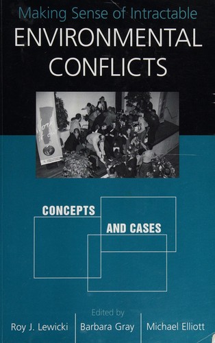 Cover for Making sense of intractable environmental conflicts
