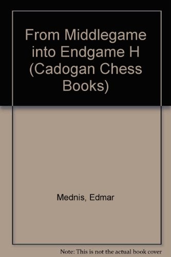 Cover for From the middlegame into the endgame