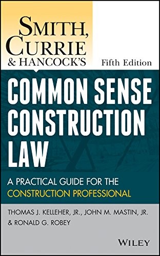 Cover for Smith, Currie and Hancock's Common Sense Construction Law