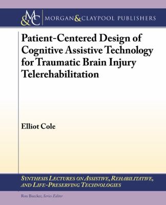 Cover for Patientcentered Design Of Cognitive Assistive Technology For Traumatic Brain Injury Telerehabilitation