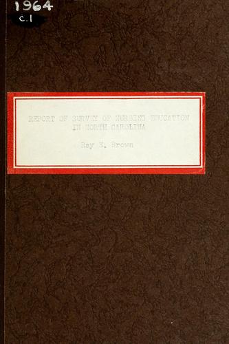 Cover for Report of a survey of nursing education in North Carolina