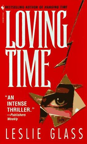 Cover for Loving Time (April Woo Suspense Novels)