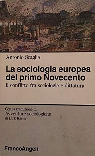 Cover for La sociologia europea del primo Novecento