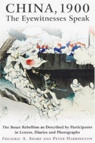 Cover for China 1900 : The Eyewitnesses Speak 