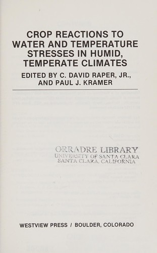 Cover for Crop reactions to water and temperature stresses in humid, temperate climates