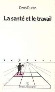 Cover for La santé et le travail.