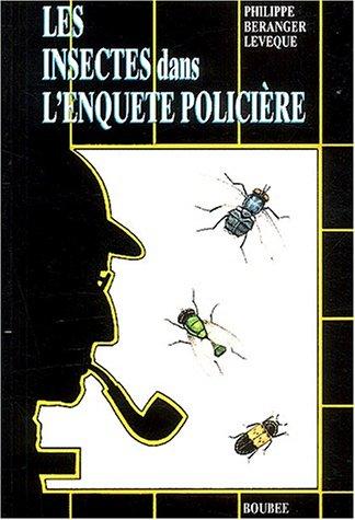 Cover for Les Insectes dans l'enquête policière