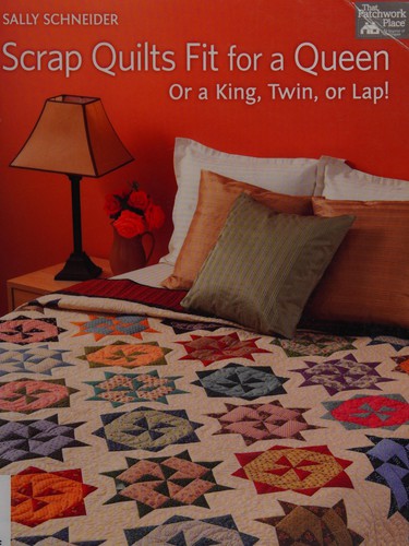 Cover for Scrap Quilts Fit for a Queen