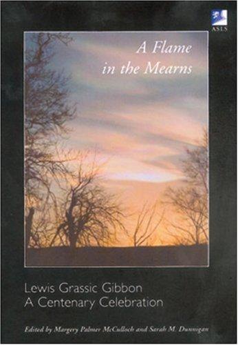 Cover for A Flame in the Mearns: Lewis Grassic Gibbon