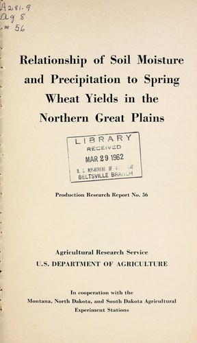 Cover for Relationship of soil moisture and precipitation to spring wheat yields in the northern Great Plains