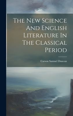 Cover for New Science and English Literature in the Classical Period