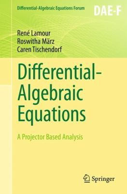 Cover for Differentialalgebraic Equations A Projector Based Analysis