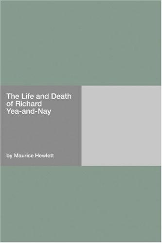 Cover for The Life and Death of Richard Yea-and-Nay