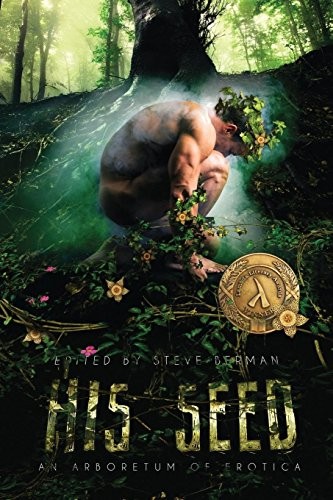 Cover for His Seed: An Arboretum of Erotica